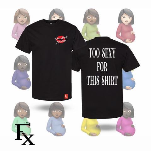 The Fix "Too Sexy" Tee Shirt